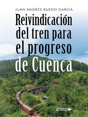 cover image of Reivindicación del tren para el progreso de Cuenca